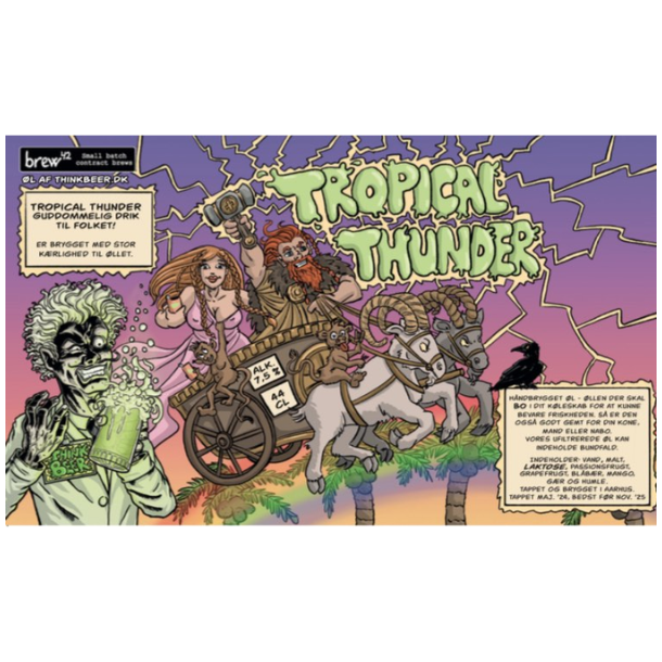 Tropical Thunder by ThinkBeer 7,5% alc. 44 cl. inkl. pant